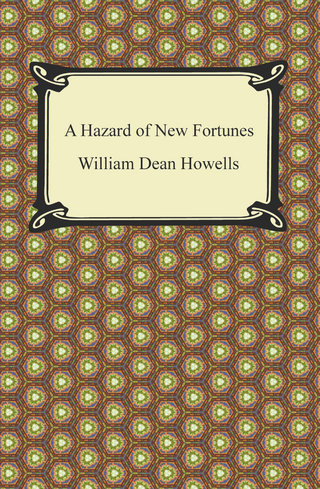 Hazard of New Fortunes - William Dean Howells