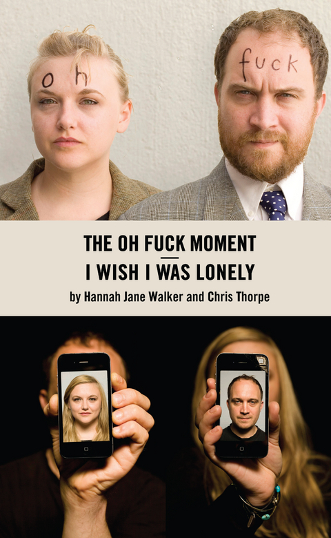 I Wish I Was Lonely/The Oh Fuck Moment -  Thorpe Chris Thorpe,  Walker Hannah Walker