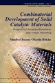 Combinatorial Development Of Solid Catalytic Materials: Design Of High-throughput Experiments, Data Analysis, Data Mining - Manfred Baerns; Martin Holena