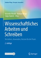 Wissenschaftliches Arbeiten und Schreiben - Ritschl, Valentin; Weigl, Roman; Stamm, Tanja