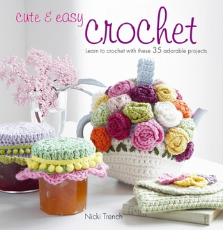 Cute & Easy Crochet - Nicki Trench