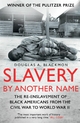 Slavery by Another Name - Douglas A. Blackmon