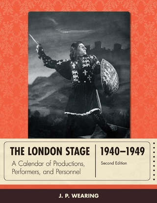 The London Stage 1940-1949 - J. P. Wearing