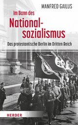 Im Bann des Nationalsozialismus - Manfred Gailus