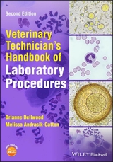 Veterinary Technician's Handbook of Laboratory Procedures - Bellwood, Brianne; Andrasik-Catton, Melissa
