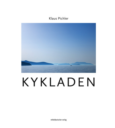 Kykladen - Klaus Pichler