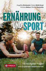 Ernährung und Sport - Angelika Kirchmaier, Heinz Bédé-Kraut, Corinna Welser, Ronald Newerkla