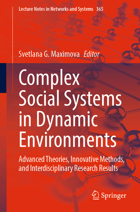 Complex Social Systems in Dynamic Environments - 