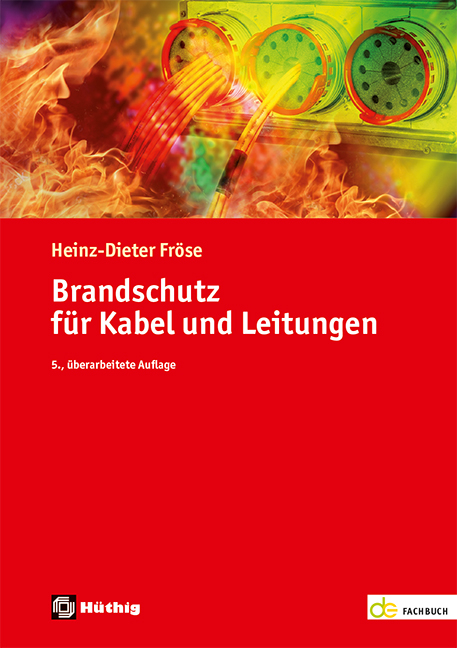 Brandschutz für Kabel und Leitungen - Heinz-Dieter Fröse