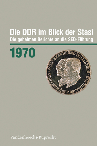 Die DDR im Blick der Stasi 1970 - Ronny Heidenreich