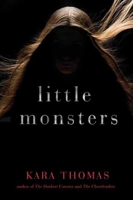 Little Monsters - Kara Thomas