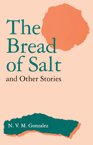 Bread of Salt and Other Stories - N. V. M. Gonzalez