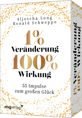 1 % Veränderung, 100 % Wirkung - Ronald Pierre Schweppe; Aljoscha Long