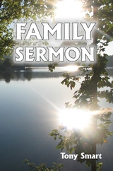 Family Sermon -  Tony Smart