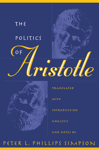 The Politics of Aristotle - Peter L. Phillips Simpson
