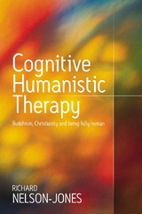 Cognitive Humanistic Therapy -  Richard Nelson-Jones