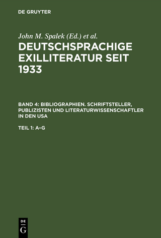 Bibliographien. Schriftsteller, Publizisten und Literaturwissenschaftler in den USA - John M. Spalek; Konrad Feilchenfeldt; Sandra H. Hawrylchak