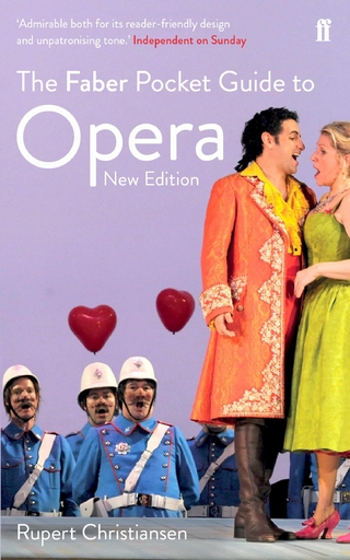 The Faber Pocket Guide to Opera - Rupert Christiansen; Rupert Christiansen