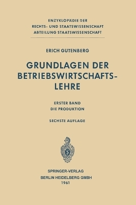Grundlagen der Betriebswirtschaftslehre - Erich Gutenberg; W Kunkel H Peters E Preiser