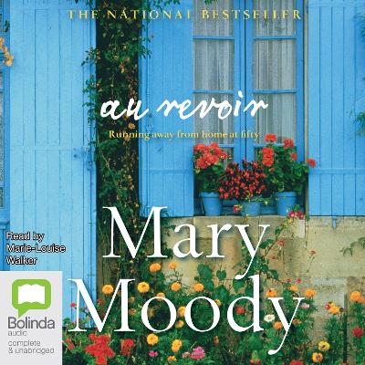 Au Revoir - Mary Moody