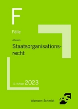 Fälle Staatsorganisationsrecht - Altevers, Ralf