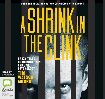 A Shrink in the Clink - Tim Watson-Munro