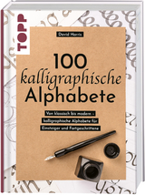100 kalligraphische Alphabete - David Harris