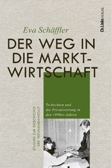 Der Weg in die Marktwirtschaft - Eva Schäffler