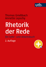 Rhetorik der Rede - Thomas Grießbach, Annette Lepschy