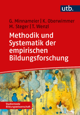 Methodik und Systematik der empirischen Bildungsforschung - Gerhard Minnameier, Konrad Oberwimmer, Martin Steger, Thomas Wenzl