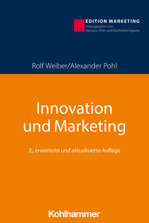 Innovation und Marketing - Rolf Weiber, Alexander Pohl