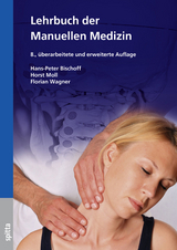 Lehrbuch der Manuellen Medizin - Bischoff, Hans-Peter; Moll, Horst; Wagner, Florian