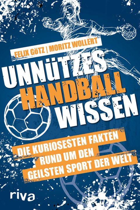 Unnützes Handballwissen - Moritz Wollert, Felix Götz