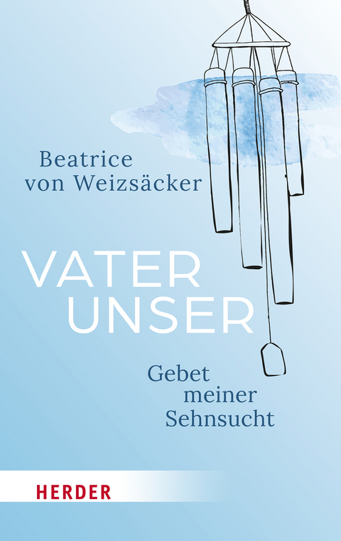 Vaterunser - Beatrice von Weizsäcker