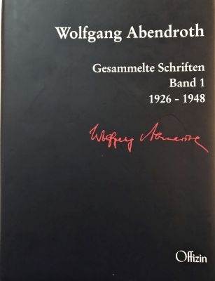 Wolfgang Abendroth Gesammelte Schriften / Wolfgang Abendroth - Michael Buckmiller; Joachim Perels; Uli Schöler; Wolfgang Abendroth