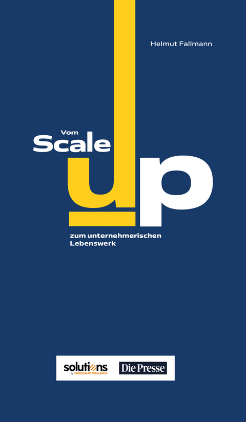 Vom Scale-up zum unternehmerischen Lebenswerk - Helmut Fallmann