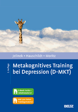 Metakognitives Training bei Depression (D-MKT) - Jelinek, Lena; Hauschildt, Marit; Moritz, Steffen