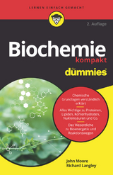 Biochemie kompakt für Dummies - Moore, John T.; Langley, Richard