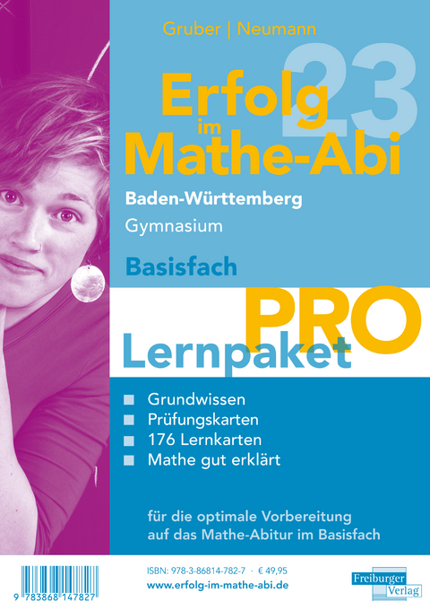 Erfolg im Mathe-Abi 2023 Lernpaket Basisfach 'Pro' Baden-Württemberg Gymnasium - Helmut Gruber, Robert Neumann