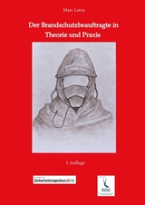 Der Brandschutzbeauftragte in Theorie und Praxis - Marc Latza