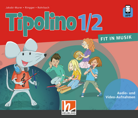 Tipolino 1/2 - Fit in Musik. Audio-Aufnahmen. Ausgabe BY - 