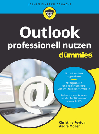 Outlook professionell nutzen für Dummies - Christine Peyton; Andre Möller