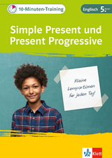 Klett 10-Minuten-Training Englisch Simple Present und Present Progressive 5. Klasse - 
