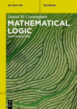 Mathematical Logic - Daniel Cunningham