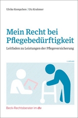 Mein Recht bei Pflegebedürftigkeit - Ulrike Kempchen, Utz Krahmer