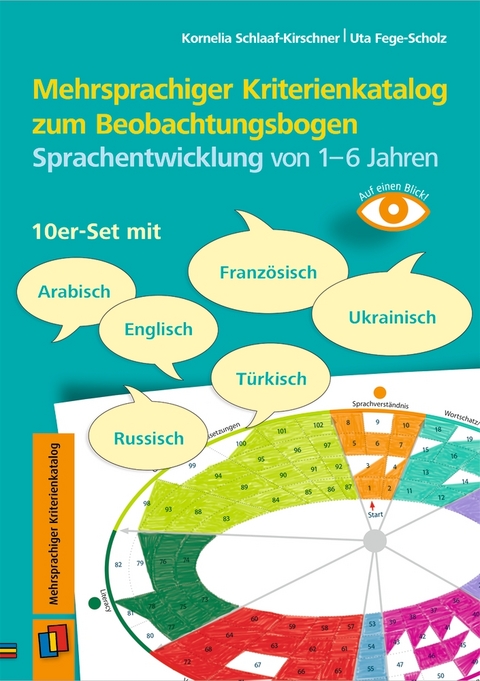 Mehrsprachiger Kriterienkatalog zum Beobachtungsbogen Sprachentwicklung von 1–6 Jahren - Kornelia Schlaaf-Kirschner, Uta Fege-Scholz