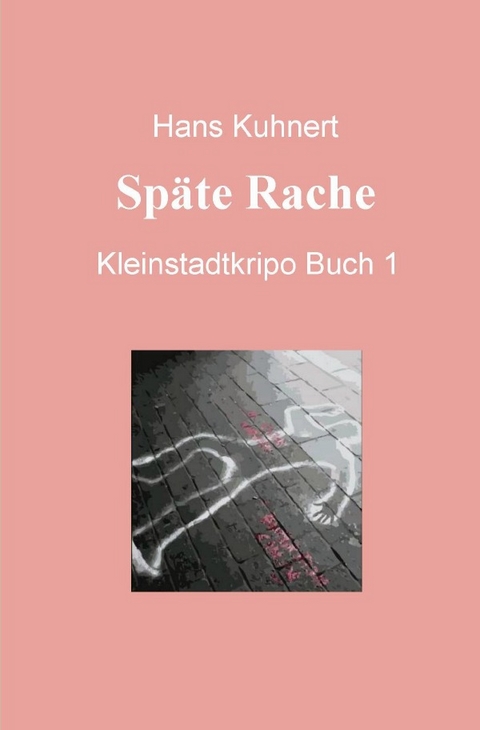 Buch / Späte Rache - Hans Kuhnert