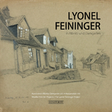 Lyonel Feininger in Ribnitz und Damgarten - 