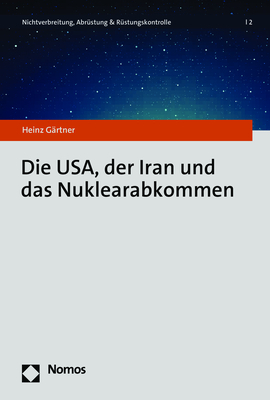 Die USA, der Iran und das Nuklearabkommen - Heinz Gärtner