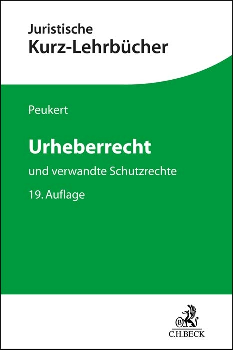 Urheberrecht - Manfred Rehbinder, Alexander Peukert
